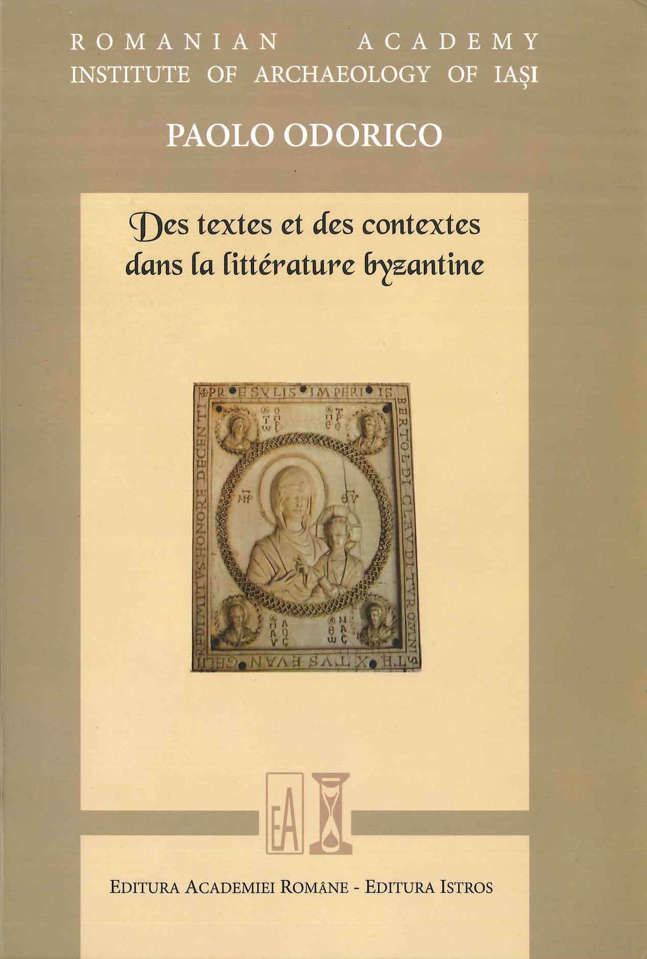 Des textes et des contextes dans la littérature byzantine
